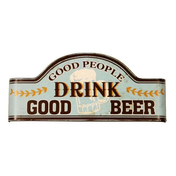 PLACA DECORATIVA "GOOD PEOPLE DRINK GOOD BEER"